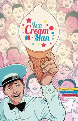 Ice cream Man. Tom 1 - W. Maxwell Prince, Martín Morazzo