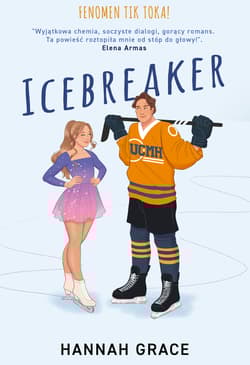 Icebreaker. Maple Hills. Tom 1 (ilustrowane brzegi) - Hannah Grace
