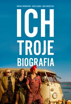 Ich Troje. Biografia - ebook - Michał Wiśniewski, Świątczak Ania, Łągwa Jacek