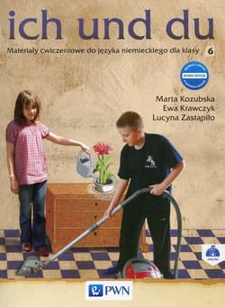 ich und du 6 Materiały ćwiczeniowe Szkoła podstawowa
