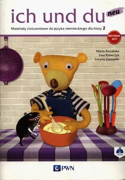 Ich und du neu 2 Materiały ćwiczeniowe do języka niemieckiego Szkoła podstawowa