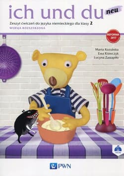 Ich und du neu 2 Zeszyt ćwiczeń Wersja rozszerzona Szkoła podstawowa - Kozubska Marta, Ewa Krawczyk, Zastapiło Lucyna
