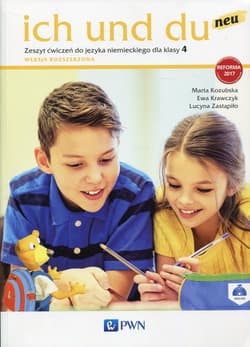 Ich und du neu 4 Zeszyt ćwiczeń Wersja rozszerzona Szkoła podstawowa - Kozubska Marta, Ewa Krawczyk, Zastapiło Lucyna