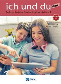 ich und du neu 6 Język niemiecki Podręcznik Szkoła podstawowa - Kozubska Marta, Ewa Krawczyk, Zastapiło Lucyna