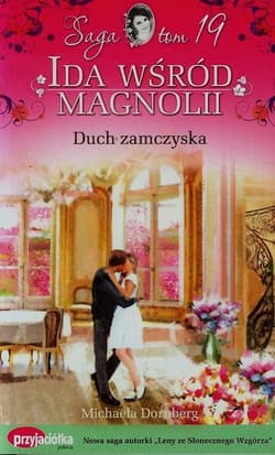 Ida wśród magnolii Tom 19 Duch zamczyska - Michaela Dornberg