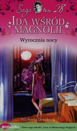 Ida wśród magnolii Tom 28 Wyrocznia nocy - Michaela Dornberg