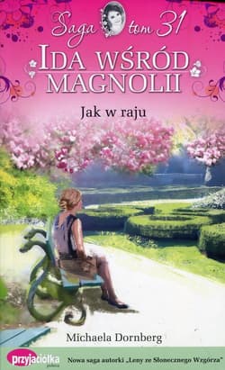Ida wśród magnolii Tom 31 Jak w raju - Michaela Dornberg
