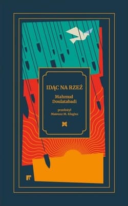 Idąc na rzeź - Mahmud Doulatabadi