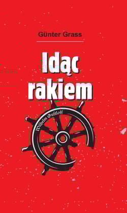 Idąc rakiem - Gűnter Grass