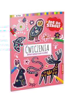 Idę do szkoły. Ćwiczenia grafomotoryczne - Opracowanie Zbiorowe