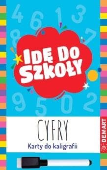Idę do szkoły. Cyfry. Karty do kaligrafii - Praca zbiorowa