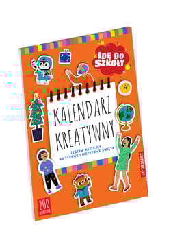 Idę do szkoły. Kalendarz kreatywny - Opracowanie Zbiorowe