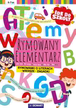 Idę do szkoły. Rymowany elementarz do nauki czytania metodą sylabową - Opracowanie Zbiorowe
