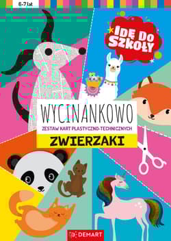 Idę do szkoły. Wycinankowo. Zwierzaki - Borchard Anna