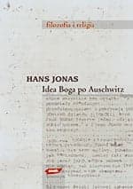 Idea Boga po Auschwitz. - Hans Jonas