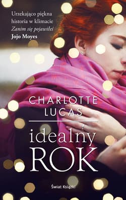 Idealny rok - Charlotte Lucas