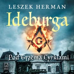 Ideburga. Pod trzema cyrklami - audiobook - Leszek Herman