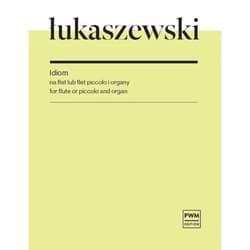 Idiom na flet lub flet piccolo i organy - Łukaszewski Paweł