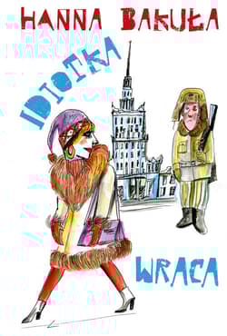 Idiotka wraca - Hanna Bakuła