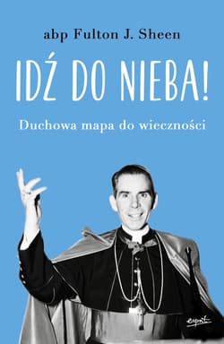 Idź do nieba - ebook - Fulton Sheen