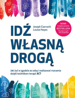 Idź własną drogą - ebook - Ciarrochi Joseph, Hayes Louise
