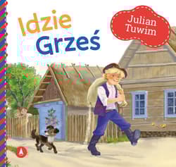 Idzie Grześ - Julian  Tuwim