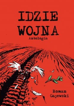 Idzie wojna - Janusz Grzegorz