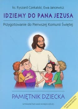 Idziemy do Pana Jezusa