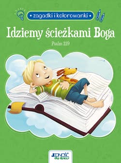 Idziemy ścieżkami Boga. Psalm 119. Zagadki i kolorowanki - de Bezenac Agnes