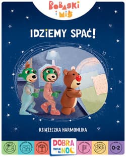 Idziemy spać! Książeczka harmonijka. Bobaski i Miś. Dobranoc, Trefliki na noc - Praca zbiorowa