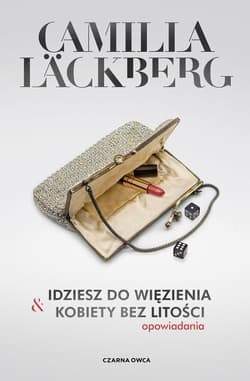 Idziesz do więzienia i Kobiety bez litości Opowiadania