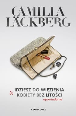 Idziesz do więzienia i Kobiety bez litości Opowiadania