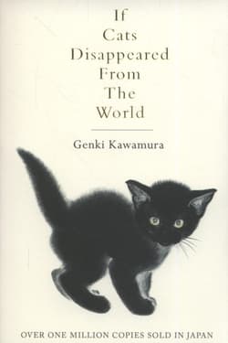 If Cats Disappeared From The World - Genki Kawamura