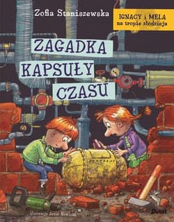 Ignacy i Mela na tropie złodzieja Zagadka kapsuły czasu