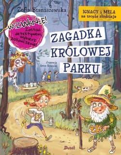 Ignacy i Mela na tropie złodzieja Zagadka Królowej Parku