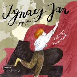 Ignacy Jan i jego plan - Katarzyna Huzar-Czub