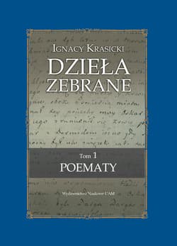 Ignacy Krasicki Dzieła Zebrane Poematy - Zbigniew Goliński
