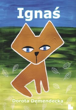 Ignaś - Dorota Demendecka