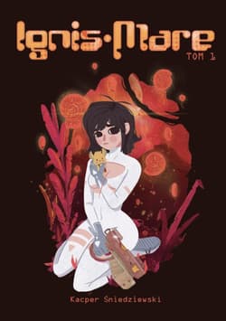 Ignis Mare Tom 1 - Kacper Śniedziewski