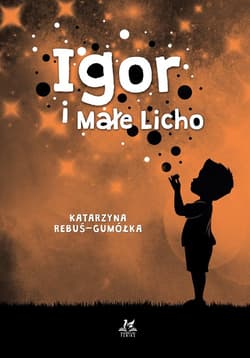 Igor i Małe Licho - Rebuś-Gumółka Katarzyna