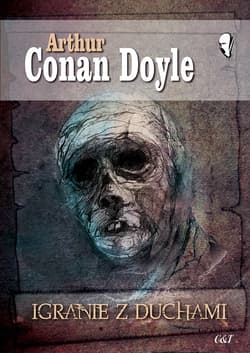 Igranie z duchami - Arthur Conan Doyle