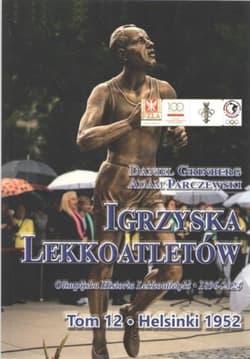Igrzyska lekkoatletów Tom 12 Helsinki 1952 - Daniel Grinberg, Parczewski Adam