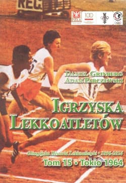 Igrzyska lekkoatletów Tom 15 Tokio 1964 - Daniel Grinberg, Parczewski Adam