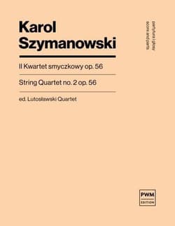 II kwartet smyczkowy, op. 56 - Karol Szymanowski
