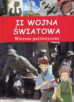 II wojna światowa Wiersze patriotyczne