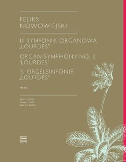 III Symfonia Organowa "Lourdes", op. 45 - Feliks Nowowiejski