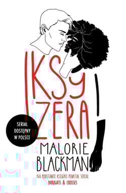 Iksy i zera - Malorie Blackman