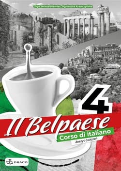 Il Belpaese 4 Zeszyt ćwiczeń Liceum technikum - Agnieszka Krawczyńska