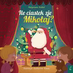 Ile ciastek zje Mikołaj? - Małgorzata Korbiel