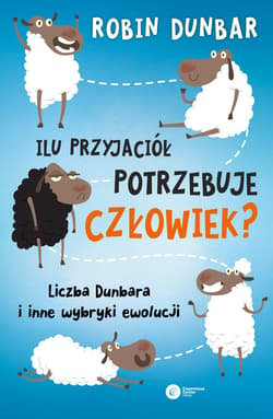 Ilu przyjaciół potrzebuje człowiek? - ebook - Dunbar Robin